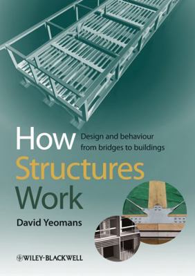 How Structures Work 1405190175 Book Cover