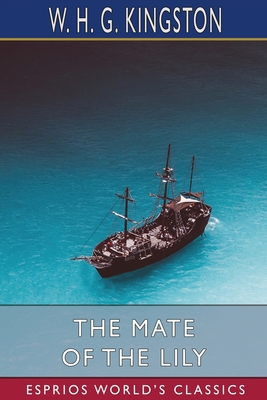 The Mate of the Lily (Esprios Classics)            Book Cover