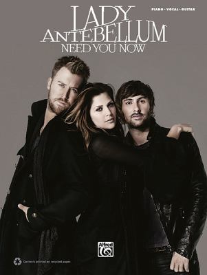 Lady Antebellum -- Need You Now: Piano/Vocal/Gu... 073906942X Book Cover