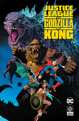 Justice League vs. Godzilla vs. Kong 177952529X Book Cover