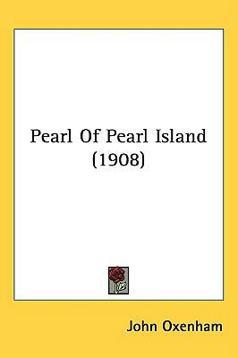 Pearl Of Pearl Island (1908) 143725246X Book Cover