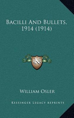 Bacilli and Bullets, 1914 (1914) 1164289675 Book Cover