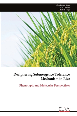 Deciphering Submergence Tolerance Mechanism in ... 9999318673 Book Cover