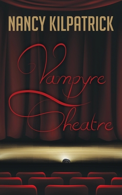 Vampyre Theatre 0981324940 Book Cover