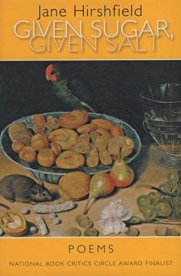 Given Sugar, Given Salt: Poems 0060959010 Book Cover