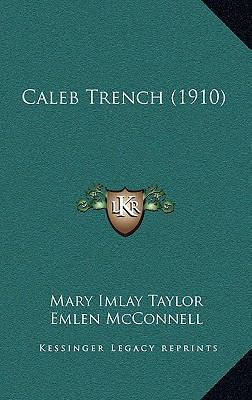 Caleb Trench (1910) 1164337238 Book Cover