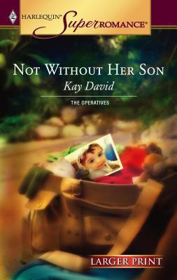 Not Without Her Son [Large Print] 0373780486 Book Cover
