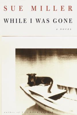While I Was Gone 0375401121 Book Cover