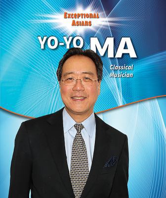 Yo-Yo Ma: Classical Musician 076607837X Book Cover