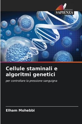 Cellule staminali e algoritmi genetici [Italian] 6204251503 Book Cover