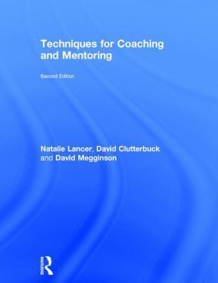 Techniques for Coaching and Mentoring 1138913731 Book Cover