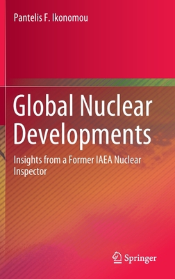 Global Nuclear Developments: Insights from a Fo... 3030469964 Book Cover