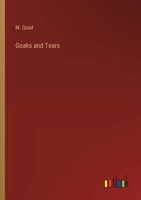 Goaks and Tears 3385243084 Book Cover