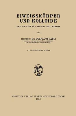 Eiweisskörper Und Kolloide: Zwei Vorträge Für B... [German] 3709121396 Book Cover