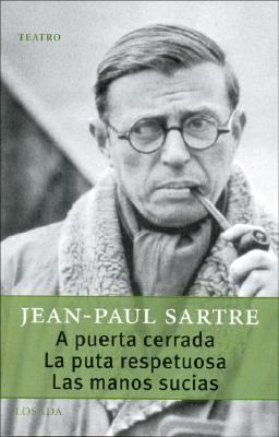 A puerta cerrada & La puta respetuosa & Las Man... [Spanish] 9500363097 Book Cover