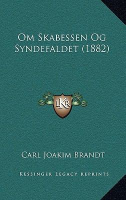 Om Skabessen Og Syndefaldet (1882) [Norwegian] 1165296896 Book Cover