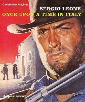 Sergio Leone : Once upon a Time in Italy 0500512280 Book Cover