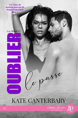Oublier le passé [French] 2384401513 Book Cover