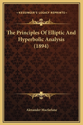 The Principles Of Elliptic And Hyperbolic Analy... 1169208363 Book Cover