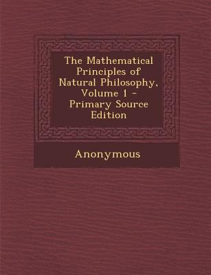 The Mathematical Principles of Natural Philosop... 1293151521 Book Cover