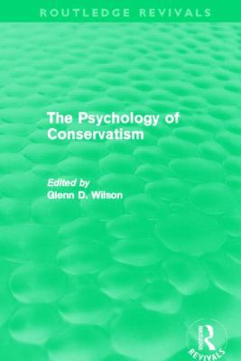 The Psychology of Conservatism (Routledge Reviv... 0415810183 Book Cover