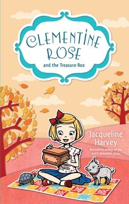 Clementine Rose and the Treasure Box: Volume 6 1760892092 Book Cover