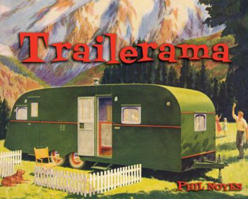Trailerama 1423621425 Book Cover