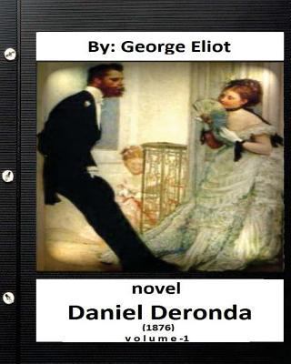 Daniel Deronda (1876) NOVEL By: George Eliot ( ... 1532973330 Book Cover
