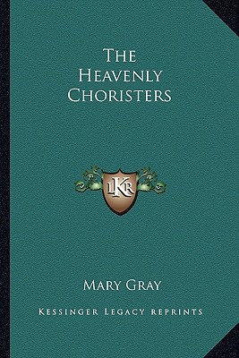 The Heavenly Choristers 1162920033 Book Cover