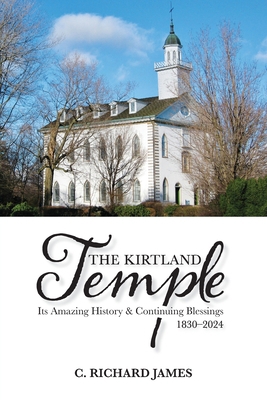 The Kirtland Temple: Its Amazing History & Cont... B0DDCLYY6Z Book Cover