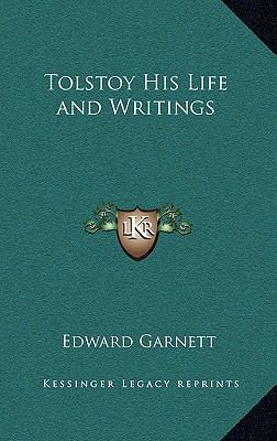 Tolstoy His Life and Writings 1163223530 Book Cover