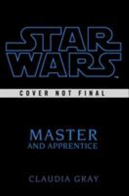 Master & Apprentice (Star Wars) 1984819542 Book Cover
