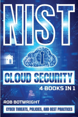 NIST Cloud Security: Cyber Threats, Policies, A... 1839386770 Book Cover