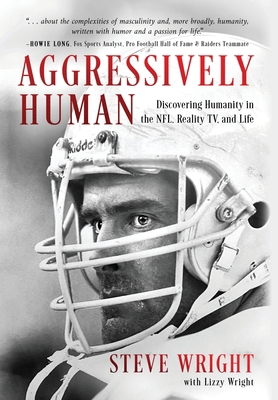 Aggressively Human: Discovering Humanity in the... B0CGKH3JMX Book Cover