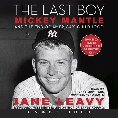 The Last Boy: Mickey Mantle and the End of Amer... B0959GFBBK Book Cover