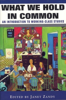 What We Hold in Common: An Introduction to Work... 1558612599 Book Cover