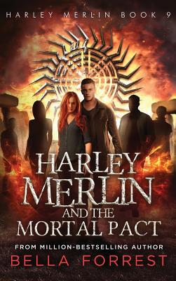 Harley Merlin 9: Harley Merlin and the Mortal Pact 1947607944 Book Cover