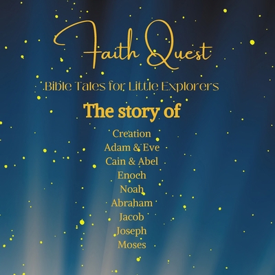 Faith Quest: Bible Tales for Little Explorer: B...            Book Cover