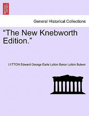 "The New Knebworth Edition." 1241574995 Book Cover