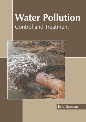 Water Pollution: Control and Treatment 1639895663 Book Cover