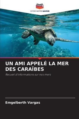 Un Ami Appelé La Mer Des Caraïbes [French] 6205692481 Book Cover