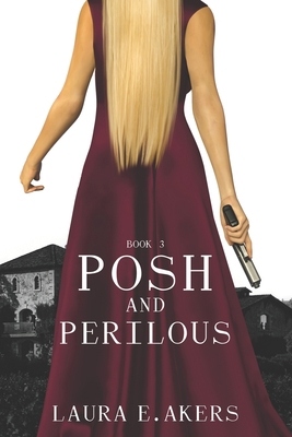 Posh and Perilous B0CFZC8P6N Book Cover