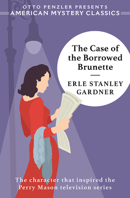 The Case of the Borrowed Brunette: A Perry Maso... 1613162480 Book Cover