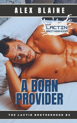 A Born Provider: An M/M Romance B0D2PCYQMW Book Cover