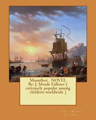 Moonfleet . NOVEL By: J. Meade Falkner ( extrem... 1540540944 Book Cover