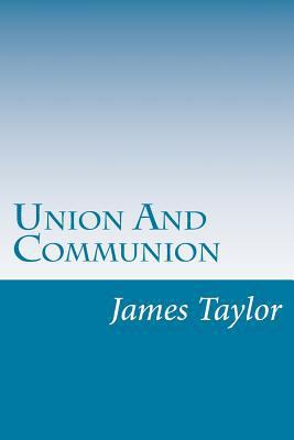 Union And Communion 1502388766 Book Cover