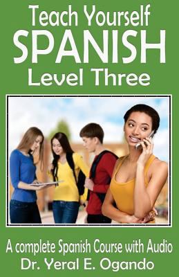Teach Yourself Spanish Level Three 1946249068 Book Cover
