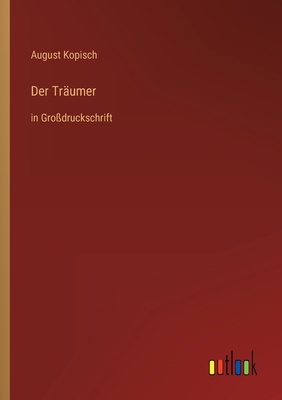 Der Träumer: in Großdruckschrift [German] 3368468944 Book Cover