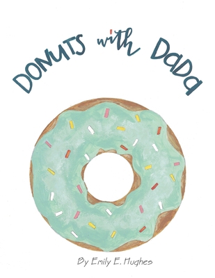 Donuts with Dada B09FSCDNW1 Book Cover