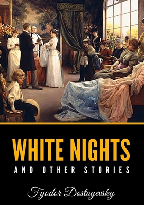 White Nights and Other Stories B0884BP9WZ Book Cover